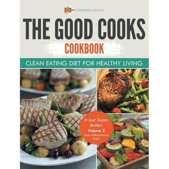 The Good Cooks Cookbook (Hardcover)