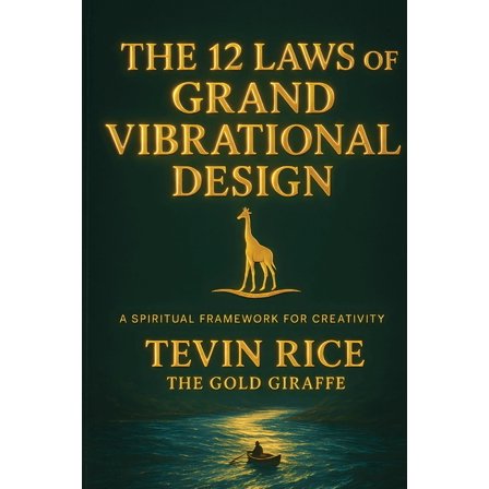 The 12 Laws of Grand Vibrational Design, (Paperback)