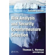 Risk Analysis and Security Countermeasure Selection, Thomas L. Norman Hardcover