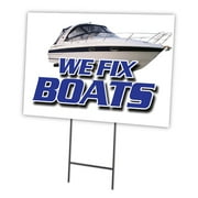 WE FIX BOATS 12"x16" Yard Sign & Stake | Advertise Your Business | Stake Included Image On Front Only | Made in The USA