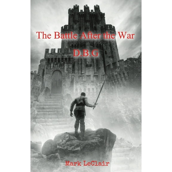The Battle After the War, (Paperback)