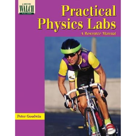 Pre-Owned Practical Physics Labs: A Resource Manual (Paperback) by Peter Goodwin