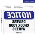 thumbnail image 3 of Drivers Chock Your Wheels Sign, OSHA Notice Sign, 24x36 Corrugated Plastic, 3 of 7