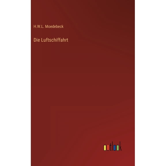 Die Luftschiffahrt (Hardcover)