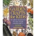 thumbnail image 1 of Pre-Owned Garden Crafts for Kids: 50 Great Reasons to Get Your Hands Dirty (Paperback) 0806909994 9780806909998, 1 of 1