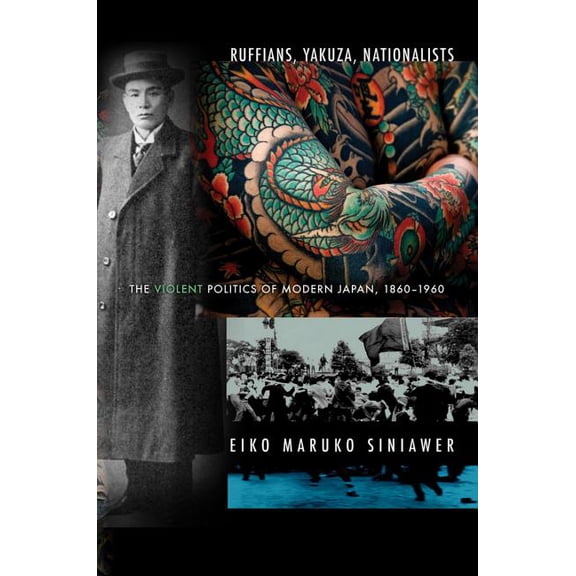 Ruffians, Yakuza, Nationalists, (Hardcover)