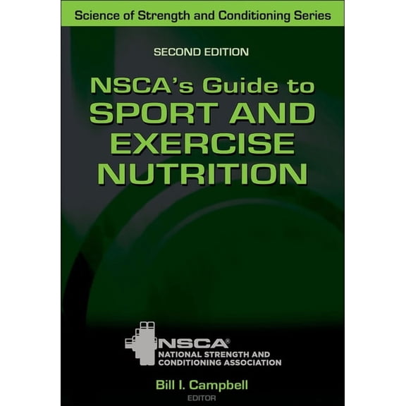 Nsca's Guide to Sport and Exercise Nutrition, (Hardcover)