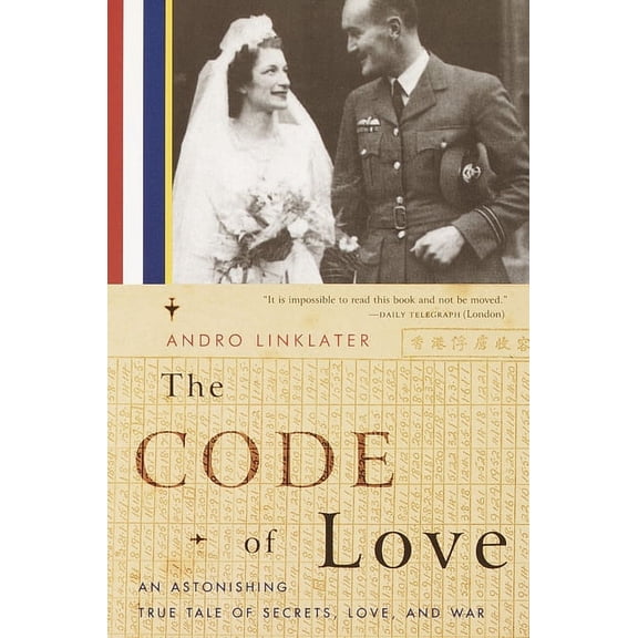 The Code of Love: An Astonishing True Tale of Secrets, Love, and War, (Paperback)