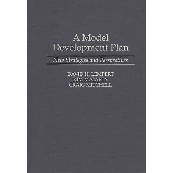 A Model Development Plan: New Strategies and Perspectives, (Hardcover)