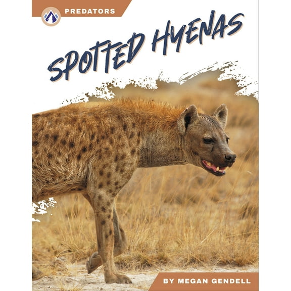 Spotted Hyenas, (Hardcover)