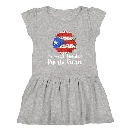 

Inktastic I m So Cute I Must Be Puerto Rican Sunflower Puerto Rico Girls Toddler Dress