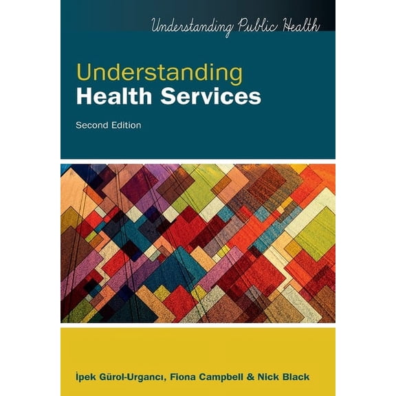 Understanding Health Services, 2nd Edition, (Paperback)