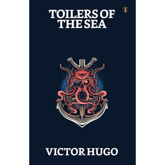 Toilers Of The Sea, (Paperback)