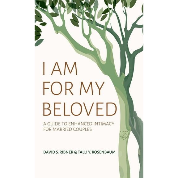 I Am for My Beloved: A Guide to Enhanced Intimacy for Married Couples, (Hardcover)