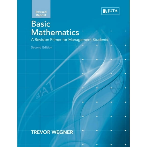 Basic Maths: : A Revision Primer for Man Students 2e (Rev Rep) (Paperback)