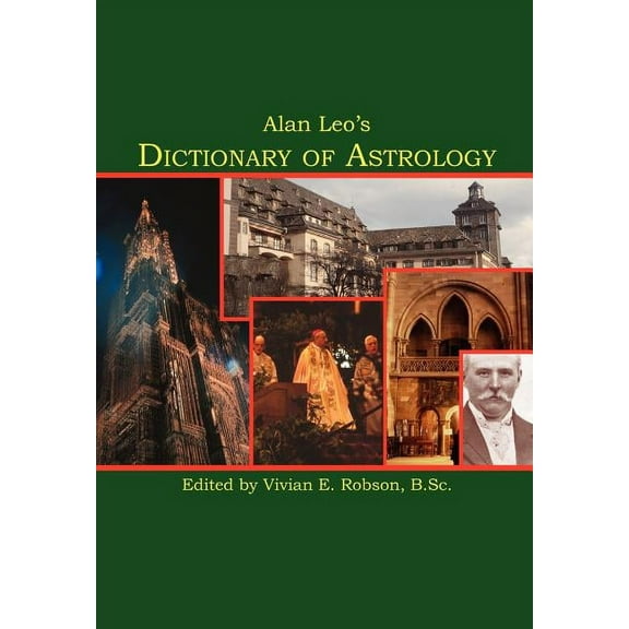Alan Leo's Dictionary of Astrology, (Paperback)