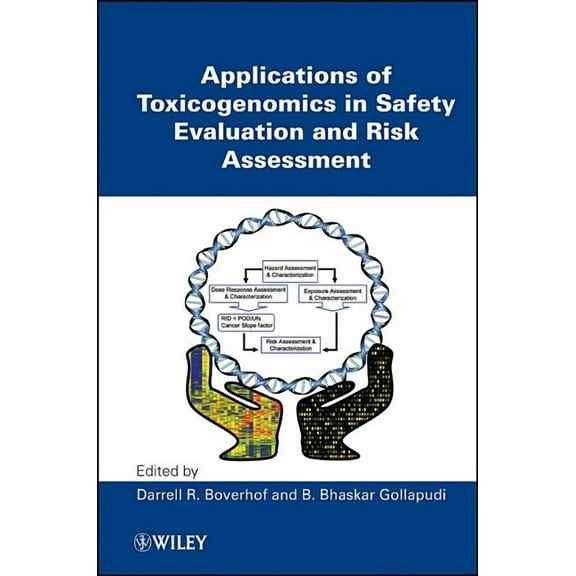 Applications of Toxicogenomics in Safety Evaluation and Risk Assessment, (Hardcover)