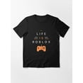 thumbnail image 1 of Life Is Roblox T-Shirt Classique Premium pour Gaming T-Shirt Classique Roblox-TG, 1 of 2