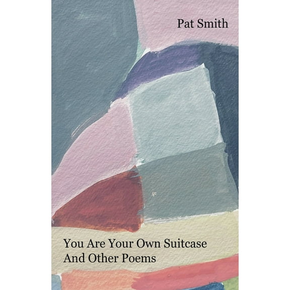 You Are Your Own Suitcase And Other Poems, (Paperback)