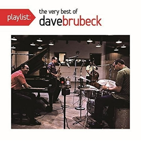 Playlist: The Very Best of Dave Brubeck (The Very Best Of Dave Brubeck)