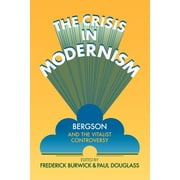 The Crisis in Modernism (Paperback)