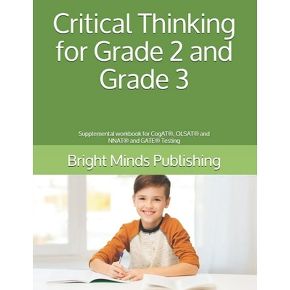 Pre-Owned Critical Thinking for Grade 2 and Grade 3: Supplemental workbook for CogAT(R), OLSAT(R) and NNAT(R) and GATE(R) Testing (Paperback) 1089593090 9781089593096