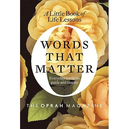 Words That Matter : A Little Book of Life Lessons