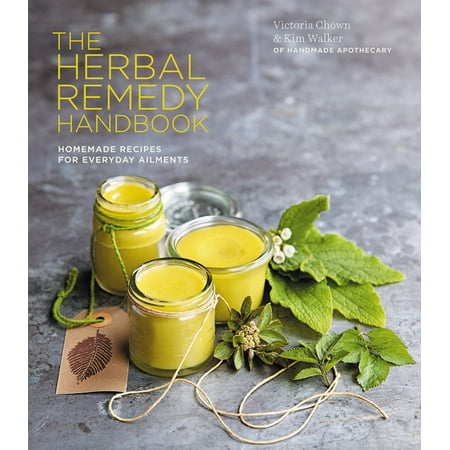 Herbal Remedy Handbook : Treat Everyday Ailments Naturally, From Coughs & Colds to Anxiety & (The Best Way To Treat Eczema)