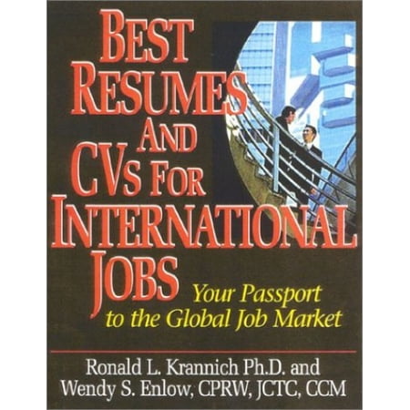 Pre-Owned Best Resumes and CVS for International Jobs: Your Passport to the Global Job Market (Paperback) 1570231834 9781570231834