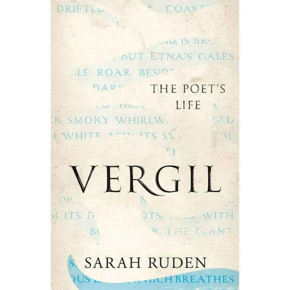 Ancient Lives Vergil: The Poet's Life, (Hardcover)
