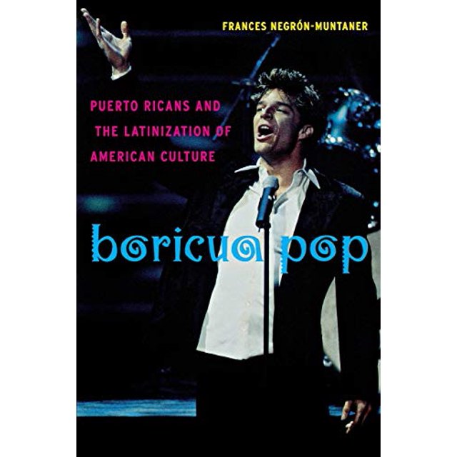 Boricua Pop: Porto Rico et la Latinisation de la Culture América