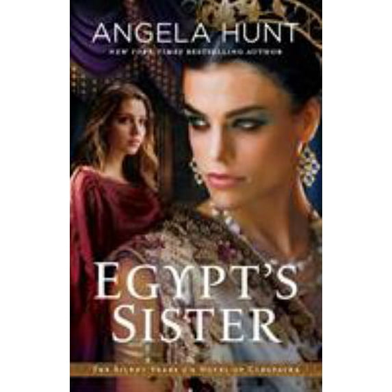 Pre-Owned Egypt's Sister: A Novel of Cleopatra (Paperback) 0764219324 9780764219320