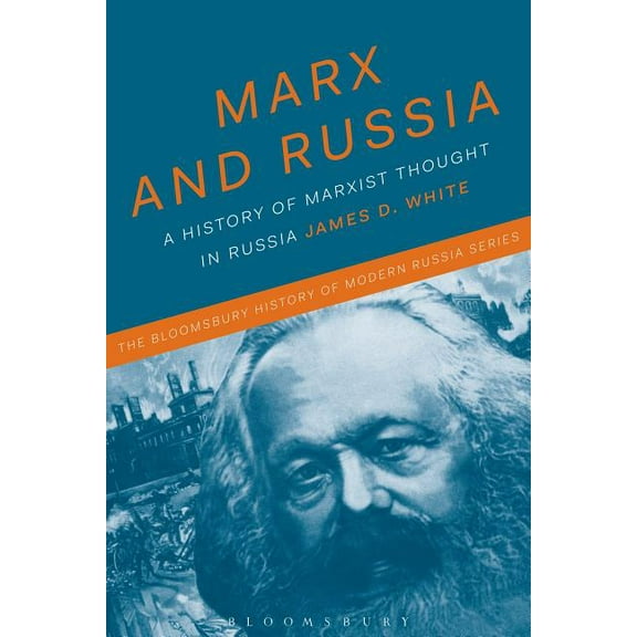 Bloomsbury History of Modern Russia: Marx and Russia: The Fate of a Doctrine (Paperback)