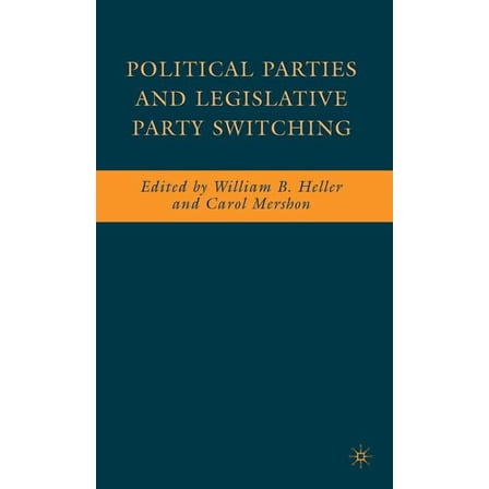 Political Parties and Legislative Party Switching, (Hardcover)