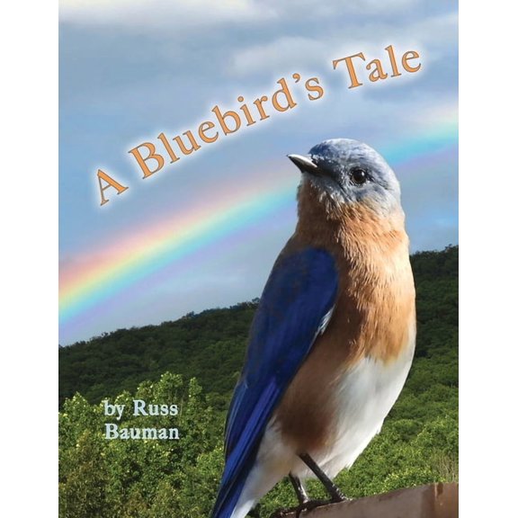 A Bluebird's Tale, (Paperback)