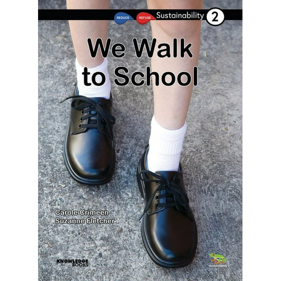Sustainability: We Walk to School: Book 2 (Paperback)