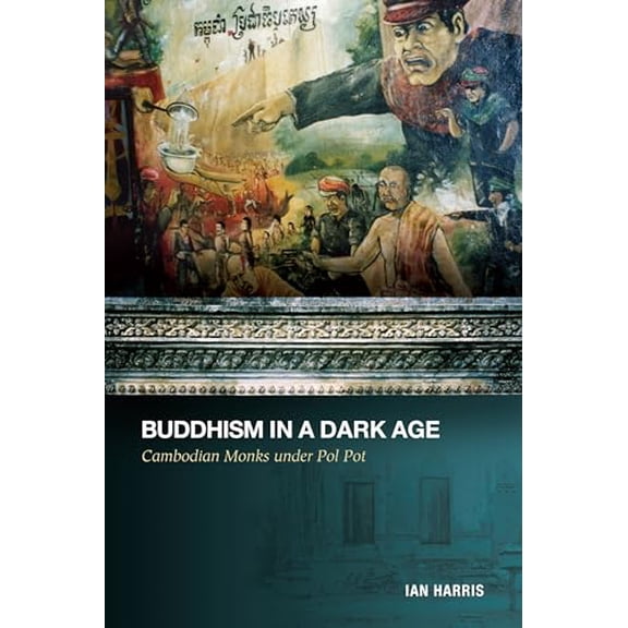 Pre-Owned Buddhism in a Dark Age: Cambodian Monks under Pol Pot, 9780824835613, 0824835611, Paperback, Illustrated edition