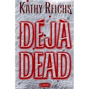 Pre-Owned Deja Dead (Hardcover 9780684841175) by Kathy Reichs