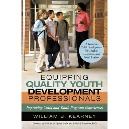 Equipping Quality Youth Development Professionals : Improving Child and Youth Program