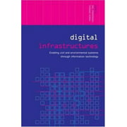 Digital Infrastructures : Enabling Civil and Environmental Systems Through Information Technology, Used [Paperback]