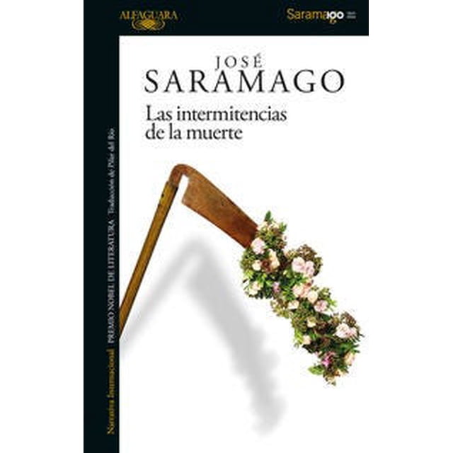 LAS INTERMITENCIAS DE LA MUERTE ALFAGUARA Pasta Blanda
