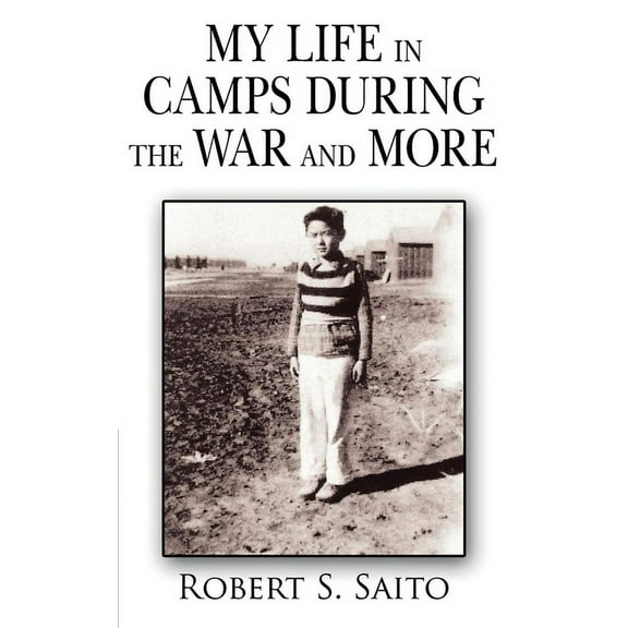My Life in Camps During the War and More, (Paperback)