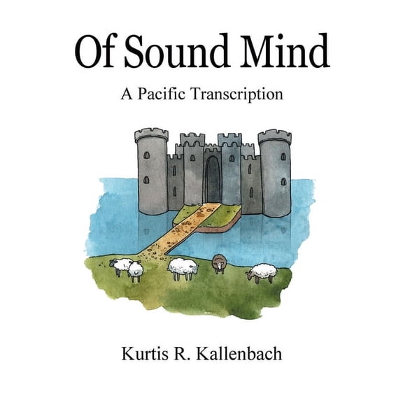 Of Sound Mind: A Pacific Transcription, (Paperback)