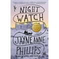 thumbnail image 2 of Jayne Anne Phillips: Night Watch (Pulitzer Prize Winner): A Novel (Paperback), 2 of 2