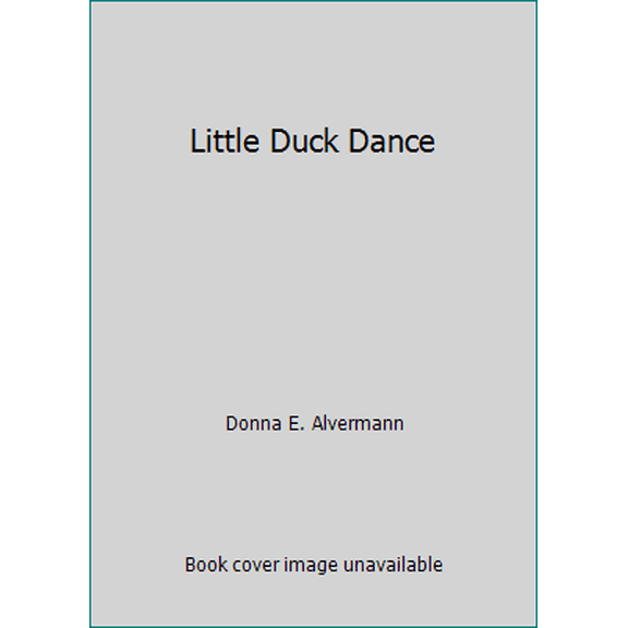 Pre-Owned Little Duck Dance (Hardcover) 066923527X 9780669235272