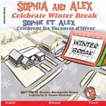 thumbnail image 1 of Pre-Owned Sophia Et Alex Sophia and Alex Celebrate Winter Break: Sophia et Alex CÃ©lÃ¨brent les Vacances d'Hiver, Book 7, (Paperback), 1 of 1