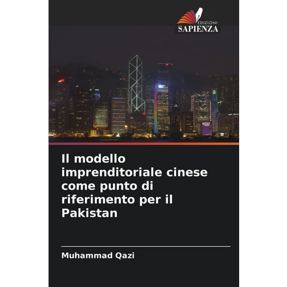 Il modello imprenditoriale cinese come punto di riferimento per il Pakistan, (Paperback)