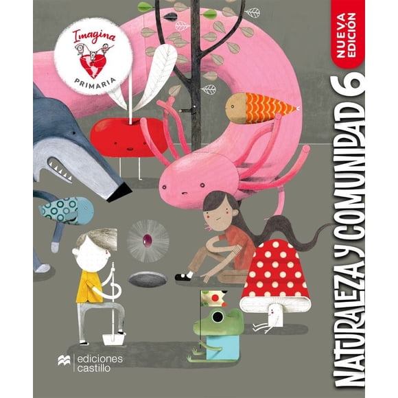 Paquete imagina. naturaleza y comunidad 6 / primaria ( nueva edición)
