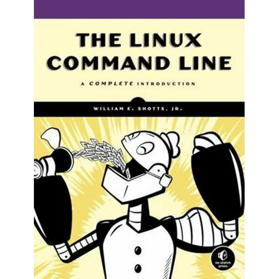 Pre-Owned The Linux Command Line: A Complete Introduction (Paperback) 1593273894 9781593273897