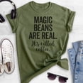 thumbnail image 2 of Magic Beans Are Real It's Called Coffee T-shirt, Unisex Women's Men's Shirt, Coffee Shirt, Coffee Beans Tee, Heather Military Green, Medium, 2 of 6